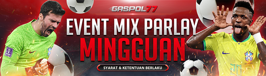 EVENT MIX PARLAY MINGGUAN