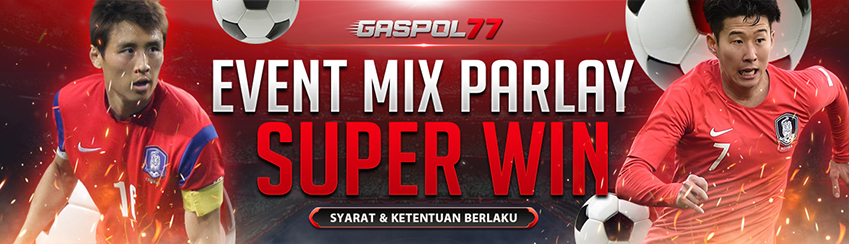 EVENT MIX PARLAY SUPER WIN